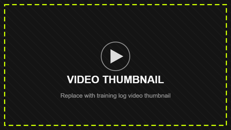 Placeholder — replace with a training log video thumbnail